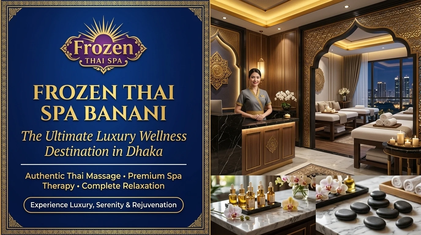 Frozen Thai Spa at Banani - premium Thai spa and massage in Dhaka
