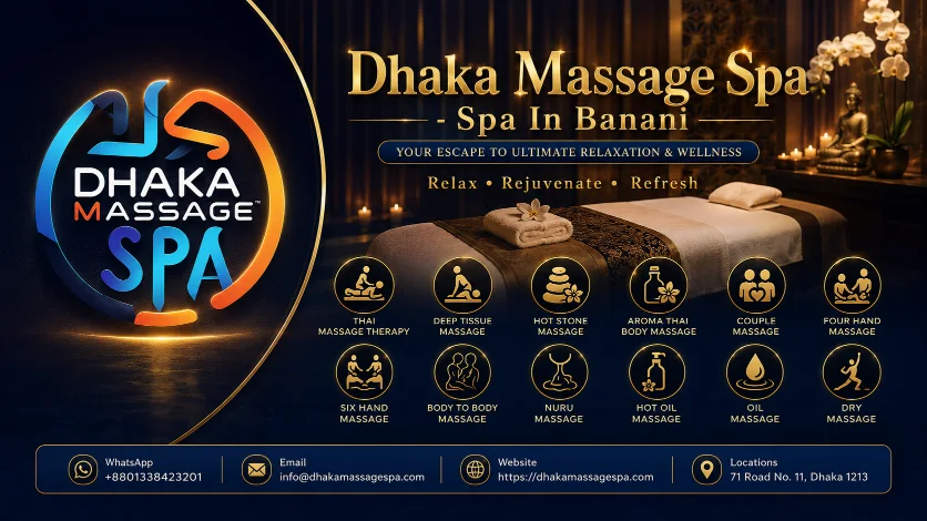 Dhaka Massage Spa - best spa in Banani