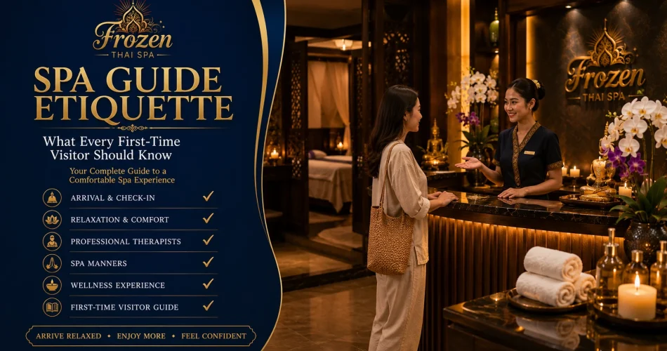 Spa Guide Etiquette - What Every First-Time Visitor Should Know
