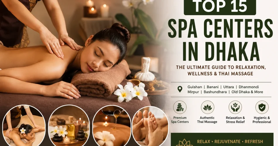 Top 15 Spa Centers in Dhaka